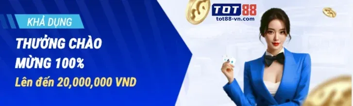 Tiền thưởng chào mừng lớn